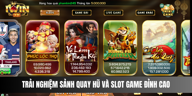 Trải Nghiệm Sảnh Quay Hũ và Slot Game Đỉnh Cao